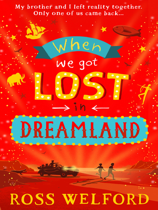 Title details for When We Got Lost in Dreamland by Ross Welford - Available